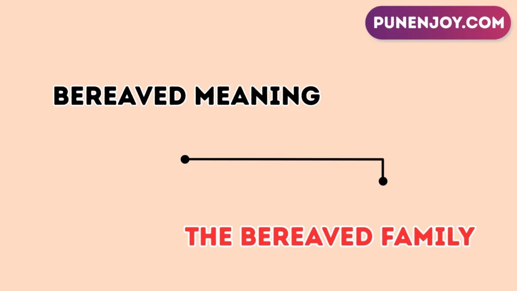 bereaved meaning
