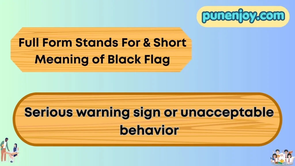 Full Form, Stands For & Short Meaning of Black Flag