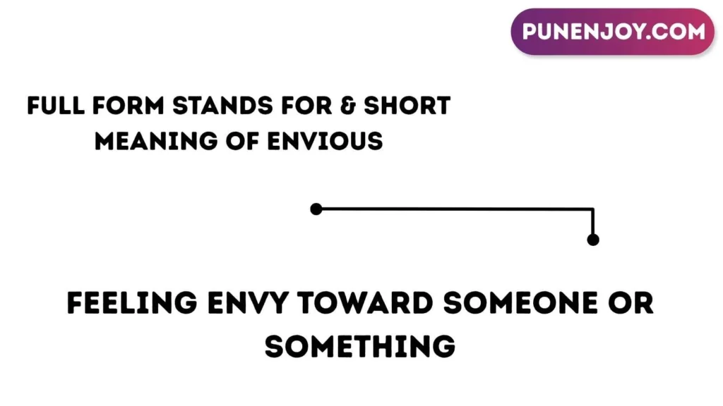 Full Form Stands For & Short Meaning of Envious