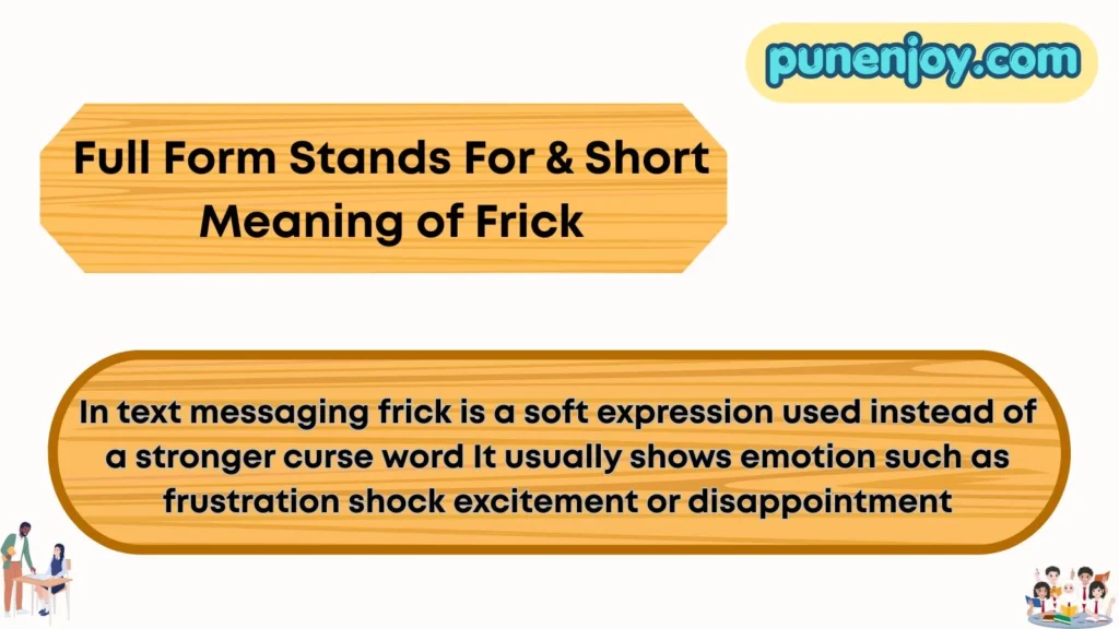 Full Form, Stands For & Short Meaning of Frick