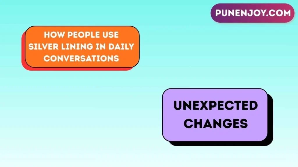 How People Use Silver Lining in Daily Conversations