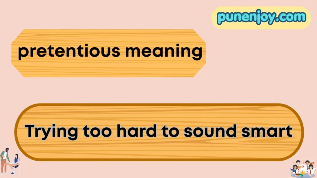 pretentious meaning