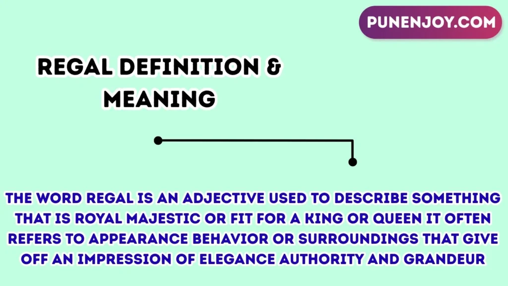 regal Definition & Meaning