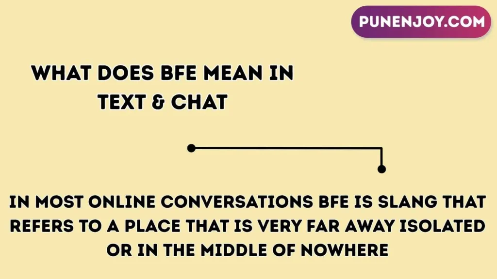 What Does BFE Mean in Text & Chat