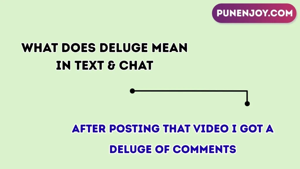 What Does Deluge Mean in Text & Chat