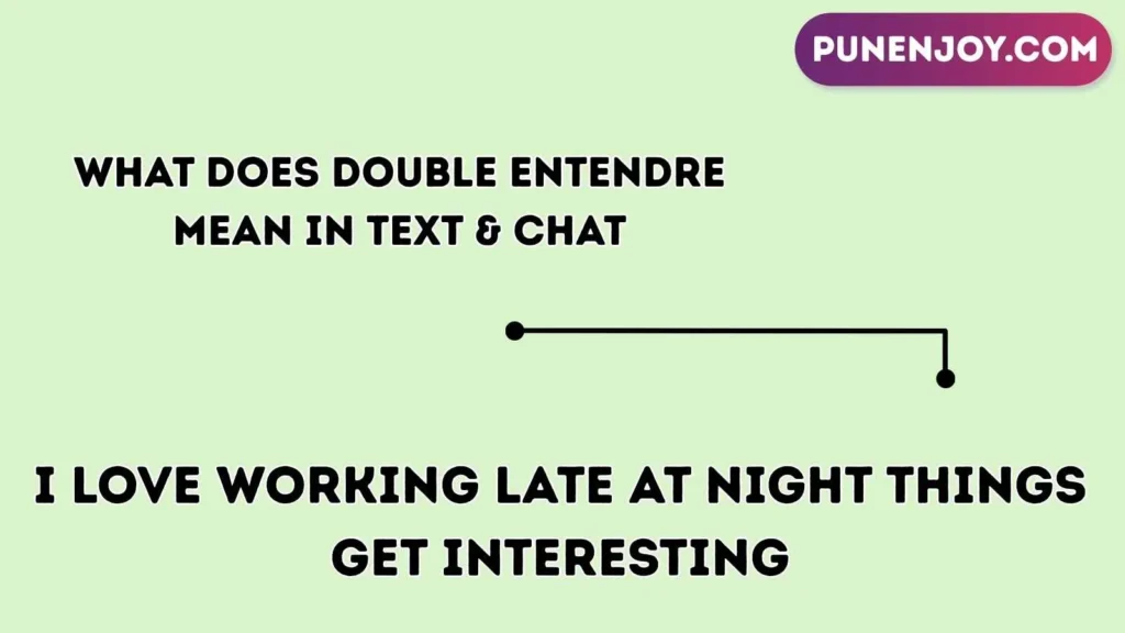 What Does Double Entendre Mean in Text & Chat