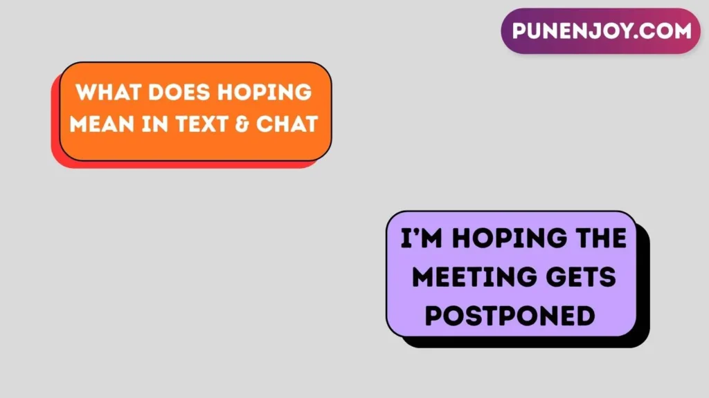 What Does “Hoping” Mean in Text & Chat