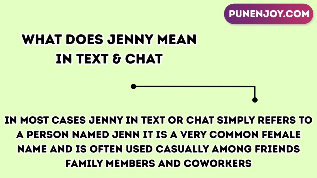 What Does Jenny Mean in Text & Chat
