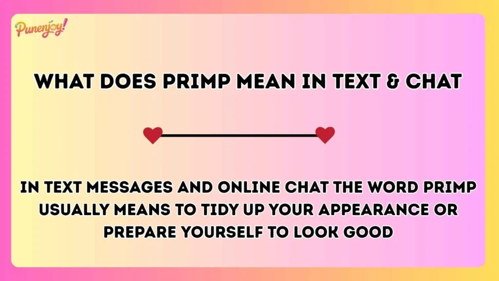 What Does Primp Mean in Text & Chat