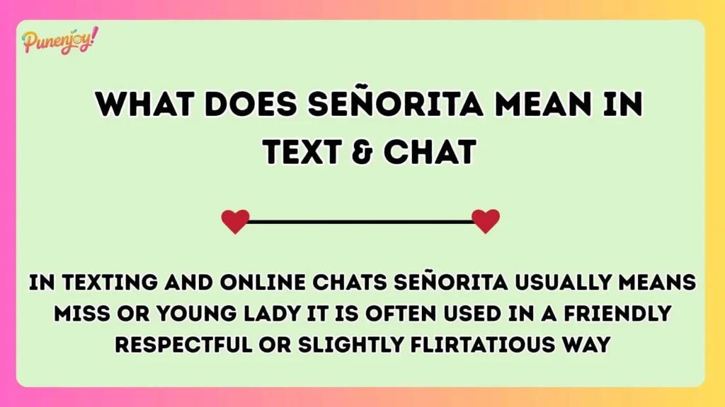 What Does Señorita Mean in Text & Chat
