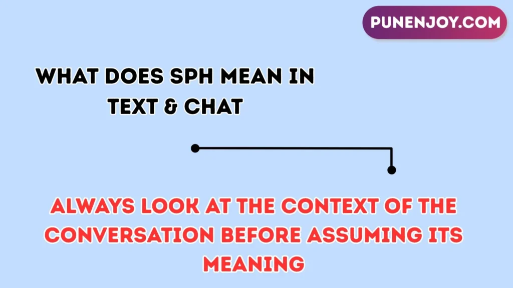 What Does SPH Mean in Text & Chat