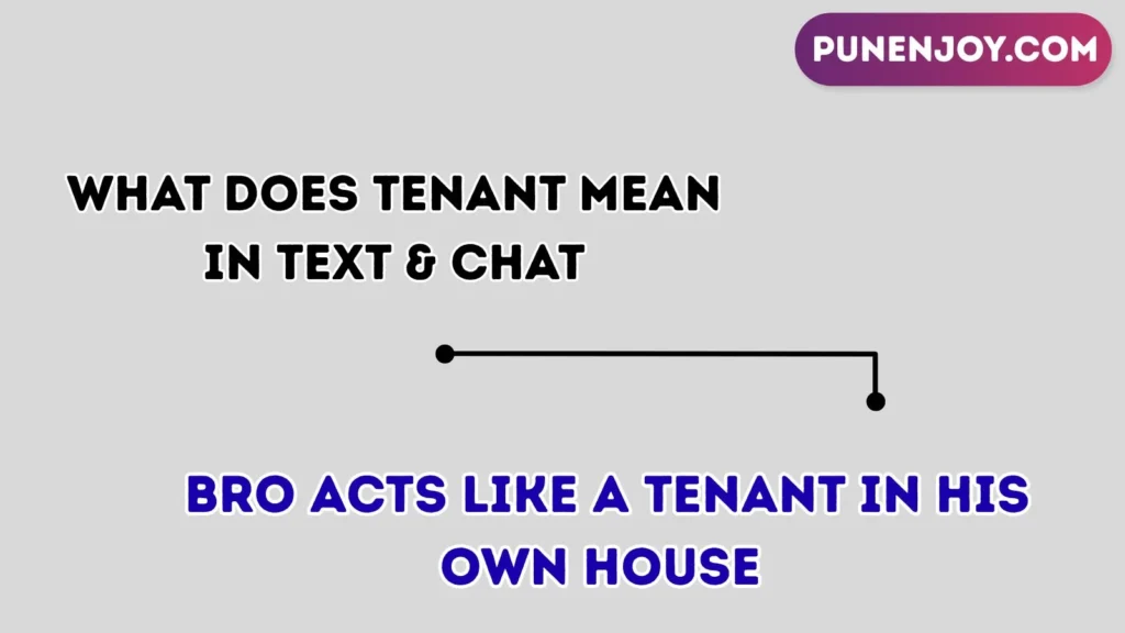 What Does Tenant Mean in Text & Chat