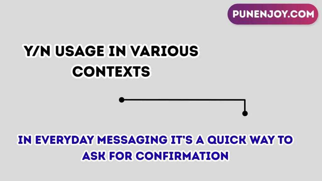 yn Usage in Various Contexts