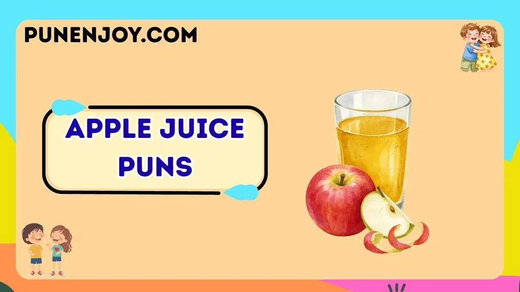 Apple Juice Puns