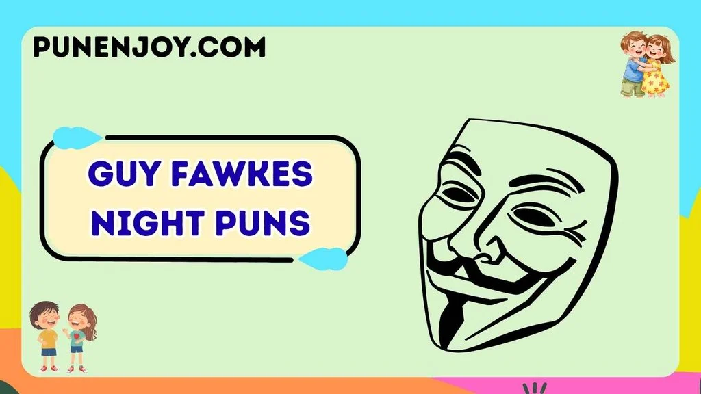 Guy Fawkes Night Puns