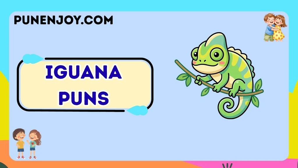 Iguana Puns