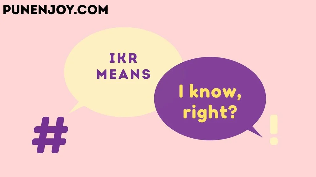 ikr means
