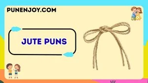 Jute Puns