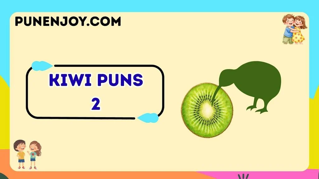 Kiwi Puns 2