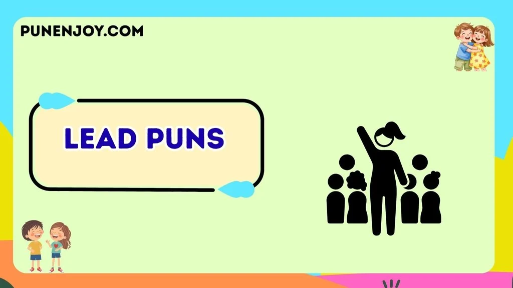 Lead Puns