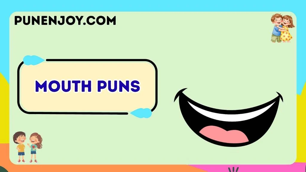 Mouth Puns