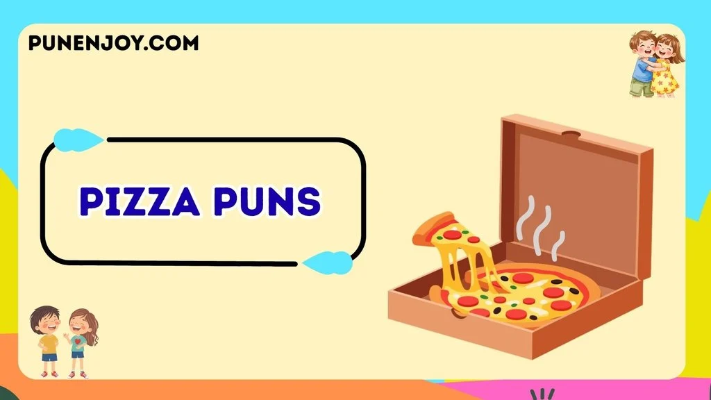 Pizza Puns