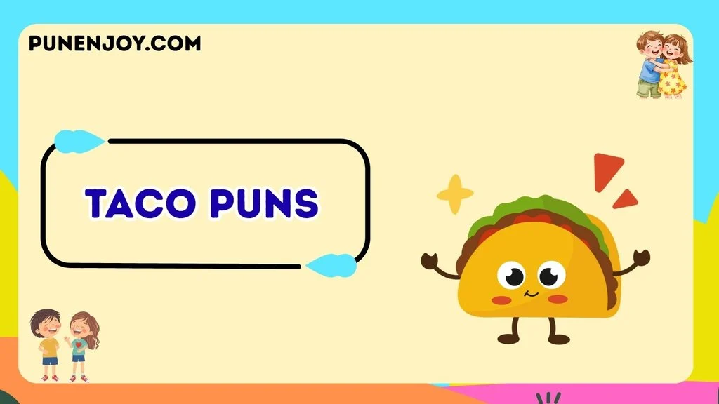 Taco Puns