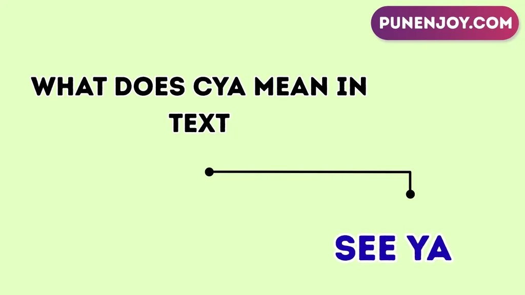 what does cya mean in text