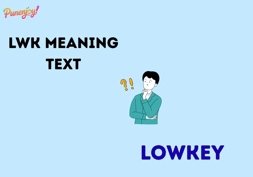 lwk meaning text