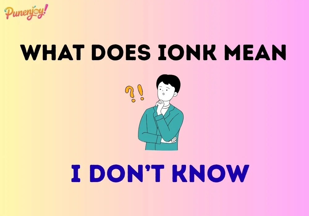 what does ionk mean